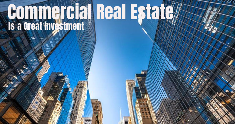 Commercial Real Estate Is a Great Investment